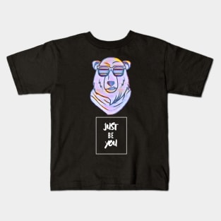 Just be You! - Bear Kids T-Shirt